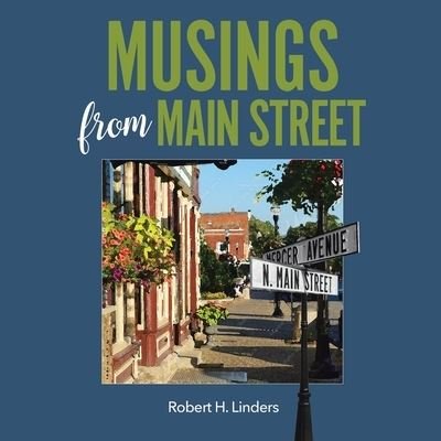 Cover for Robert H. Linders · Musings from Main Street (Book) (2022)