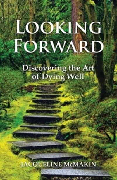 Cover for Jacqueline McMakin · Looking Forward (Book) (2022)