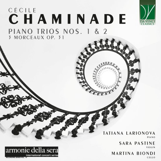 Cover for Tatiana Larionova / Sara Pastine / Martina Biondi · Chaminade: Piano Trios Nos. 1 &amp; 2. 3 Morceaux Op. 31 (CD) (2026)