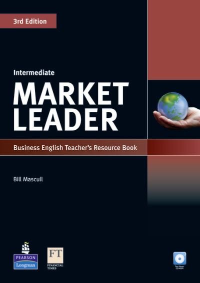 Cover for Bill Mascull · Market Leader 3rd edition Intermediate Teacher's Resource Book for Pack - Market Leader (Paperback Book) (2010)