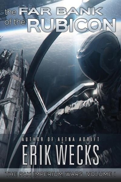 Cover for Erik Wecks · The Far Bank of the Rubicon (Paperback Book) (2014)