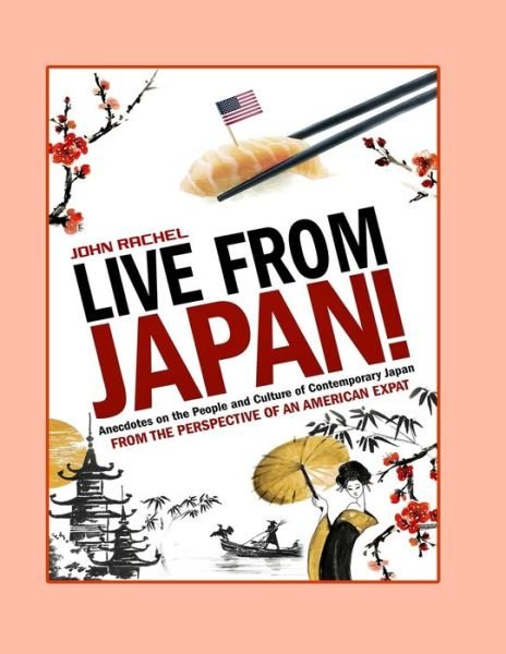 Cover for John Rachel · Live From Japan! (Paperback Book) (2020)