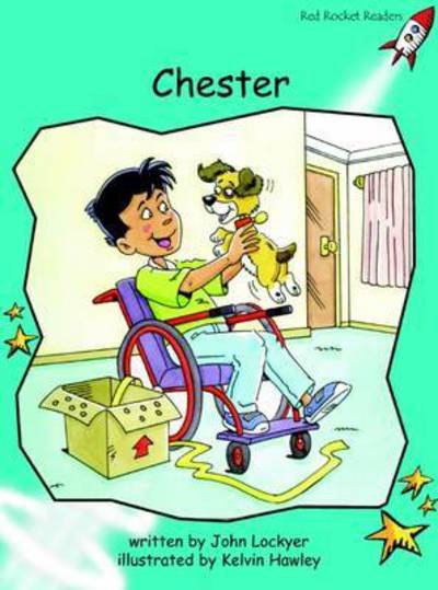 Cover for John Lockyer · Red Rocket Readers: Fluency Level 2 Fiction Set B: Chester (Paperback Book) [Reading Level 17/F&amp;P Level I edition] (2006)