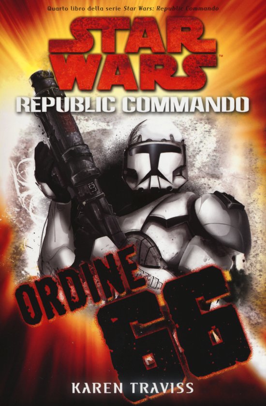 Cover for Star Wars Ordine 66 Republic Commando 4 (Book)