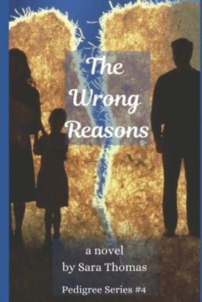 Cover for Sara Thomas · The Wrong Reasons (Paperback Book) (2021)