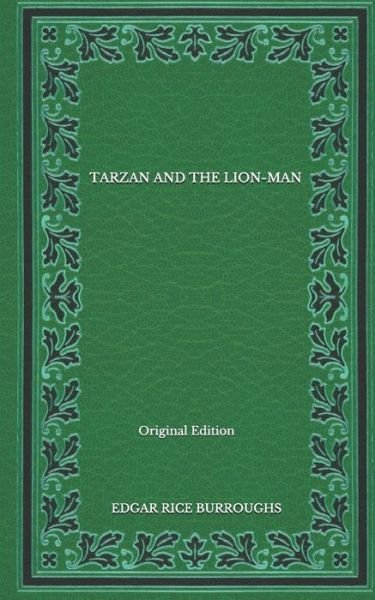 Cover for Edgar Rice Burroughs · Tarzan And The Lion-Man - Original Edition (Paperback Book) (2020)