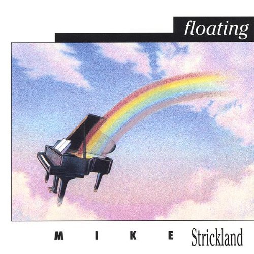 Cover for Mike Strickland · Floating (CD) (2004)
