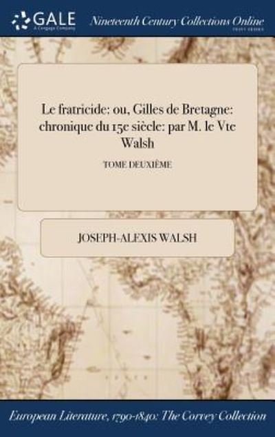 Cover for Joseph-Alexis Walsh · Le Fratricide (Hardcover Book) (2017)