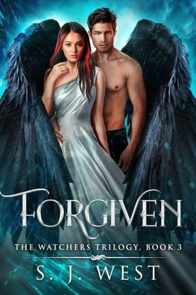 Cover for S J West · Forgiven: the Watchers Trilogy (Paperback Book) (2012)