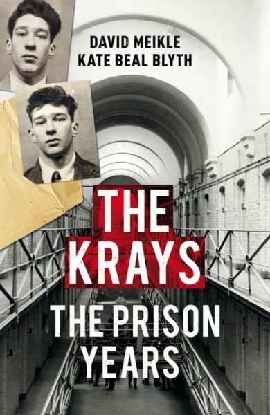 Cover for David Meikle · The Krays: The Prison Years (Hardcover Book) (2017)