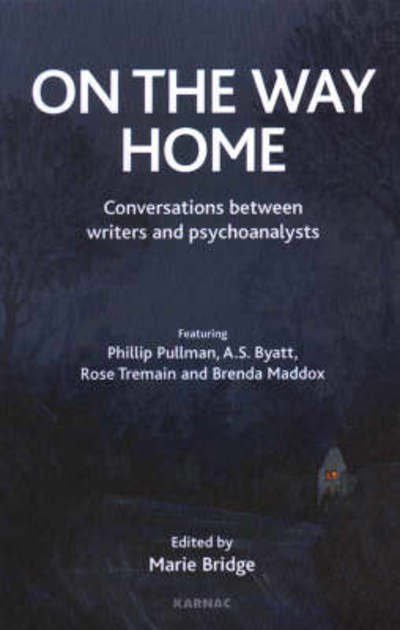 Cover for Marie Bridge · On the Way Home: Conversations Between Writers and Psychoanalysts (Paperback Book) (2008)