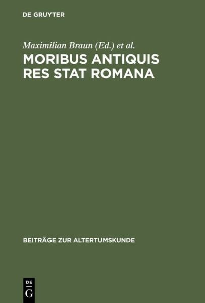 Cover for Braun · Moribus Antiquis Res Stat Rom CB (Book) [Reprint 2013 edition] (2000)