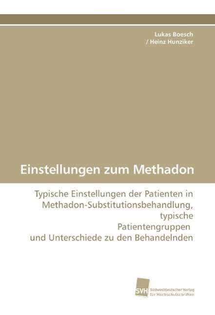 Cover for Boesch · Einstellungen zum Methadon (Book)