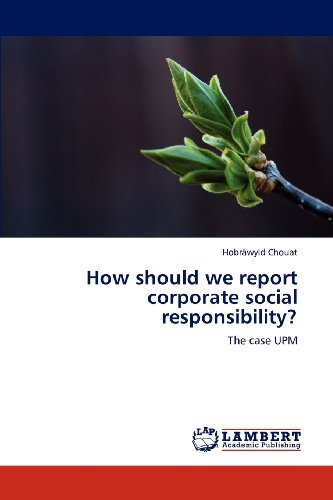 Cover for Hobrâwyld Chouat · How Should We Report Corporate Social Responsibility?: the Case Upm (Paperback Book) (2012)