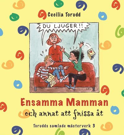 Cover for Cecilia Torudd · Ensamma mamman och annat att fnissa åt (Hardcover Book)