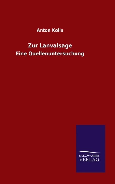Cover for Anton Kolls · Zur Lanvalsage (Hardcover Book) (2015)