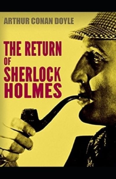 Cover for Sir Arthur Conan Doyle · The Return of Sherlock Holmes Illustrated (Paperback Book) (2020)