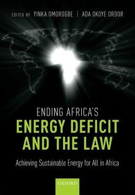 Cover for Ending Africa's Energy Deficit and the Law: Achieving Sustainable Energy for All in Africa (Hardcover Book) (2018)