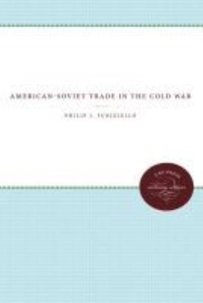 Cover for Philip J. Funigiello · American-Soviet Trade in the Cold War (Hardcover Book) (1988)