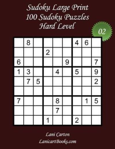 Cover for Lani Carton · Sudoku Large Print - Hard Level - N 2 (Paperback Book) (2017)