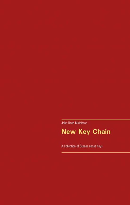 Cover for John Reed Middleton · New Key Chain: A Collection of Scenes about Keys (Paperback Book) (2020)