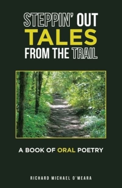 Cover for Richard Michael O'Meara · Steppin' Out Tales from the Trail (Book) (2022)