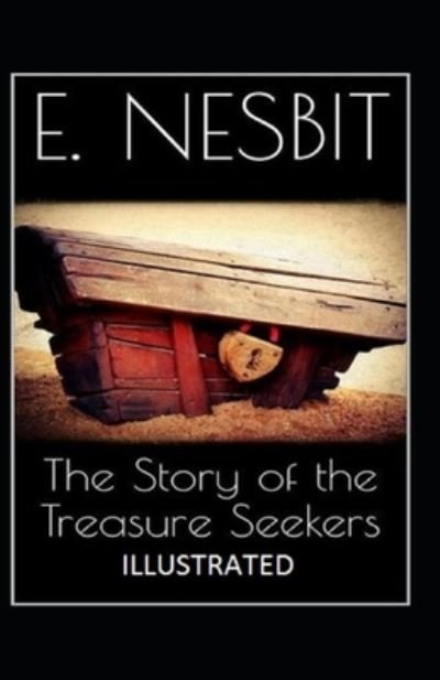 Cover for E Nesbit · The Story of the Treasure Seekers Illustrated (Paperback Book) (2020)
