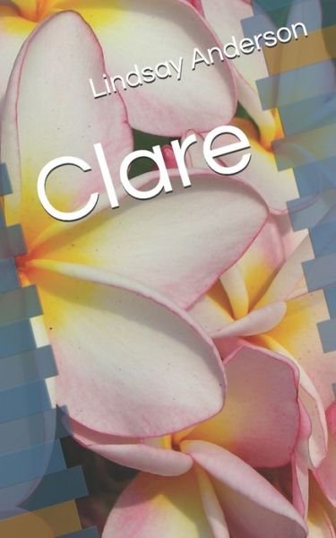 Cover for Lindsay Anderson · Clare (Paperback Book) (2020)