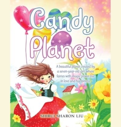 Cover for Shirui Sharon Liu · Candy Planet (Book) (2022)