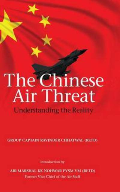 Cover for Ravinder Chhatwal · The Chinese Air Threat (Hardcover Book) (2016)