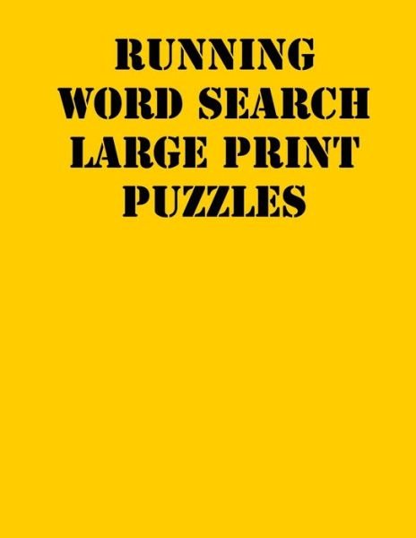 Cover for Word Search Gifts Publishing · Running Word Search Large print puzzles (Paperback Book) (2019)