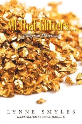 Cover for Lynne Smyles · All That Glitters... (Book) (2025)