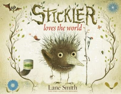 Cover for Lane Smith · Stickler Loves the World (Book) (2023)