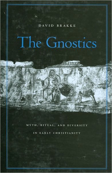Gnostics - David Brakke - 图书 - Harvard University Press - 9780674046849 - 2011