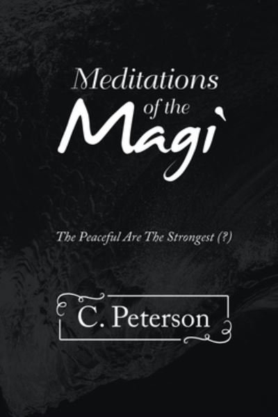Cover for C. Peterson · Meditations of the Magi (Book) (2022)