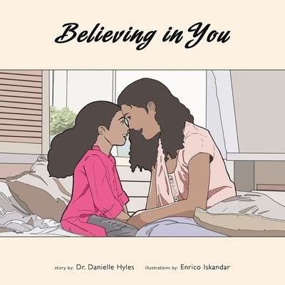 Cover for Dr Danielle Hyles · Believing in You (Paperback Book) (2021)
