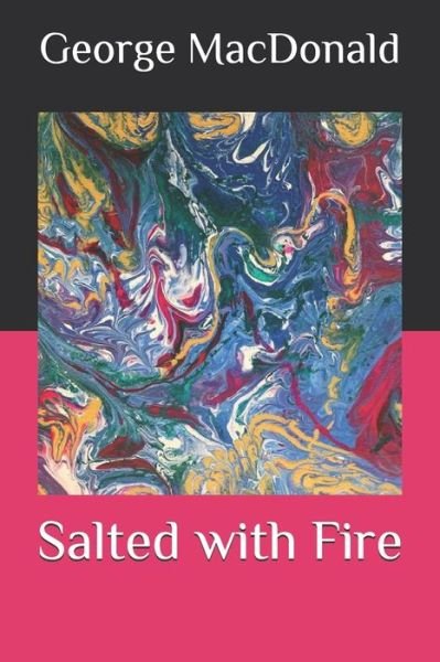 Cover for George MacDonald · Salted with Fire (Paperback Book) (2020)