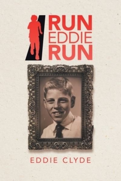 Cover for Eddie Clyde · Run Eddie Run (Paperback Book) (2020)