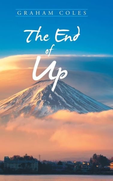 Cover for Graham Coles · The End of Up (Hardcover Book) (2020)