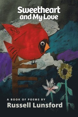 Cover for Russell Lunsford · Sweetheart and My Love (Book) (2024)