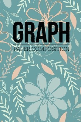 Cover for Soul Linker Books Publishing · Graph Paper Composition (Paperback Book) (2019)
