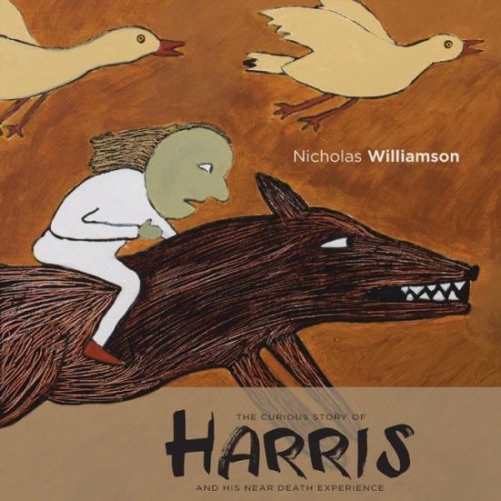 Cover for Nicholas Williamson · The Curious Story of Harris and His Near Death Experience (Paperback Book) (2016)