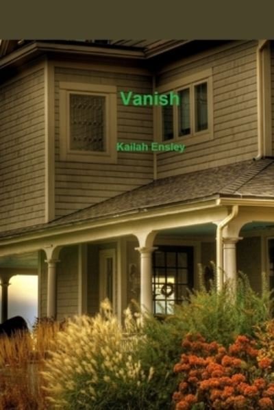 Cover for Kailah Ensley · Vanish (Paperback Book) (2020)