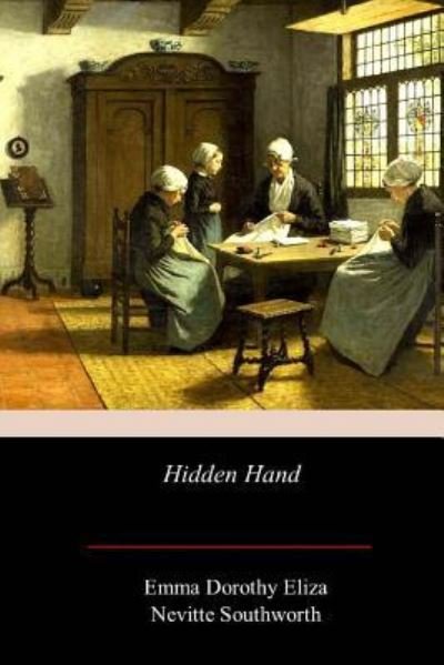 Cover for Emma Dorothy Eliza Nevitte Southworth · Hidden Hand (Paperback Book) (2017)