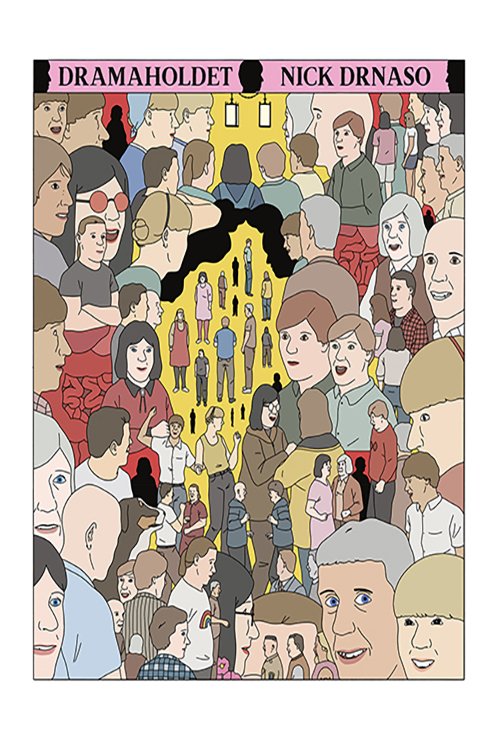 Cover for Nick Drnaso · Dramaholdet (Bound Book) [第1 版本] (2023)