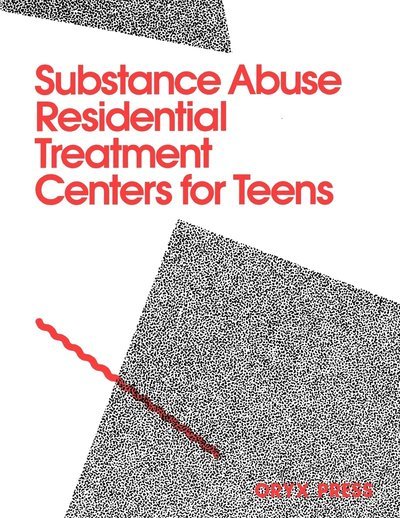 Cover for Oryx · Substance Abuse Residential Treatment Centers For Teens (Hardcover Book) (1990)