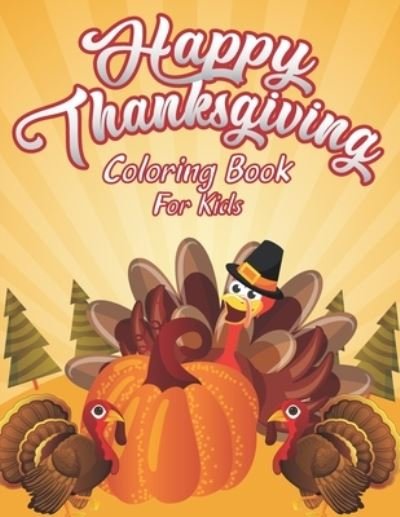 Cover for Creative Study Press · Happy Thanksgiving Coloring Book For Kids (Paperback Book) (2020)
