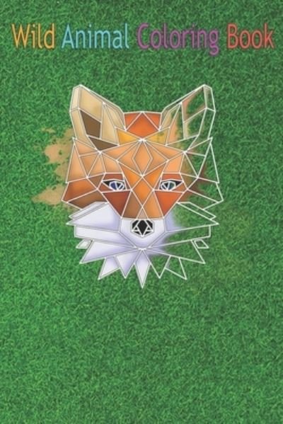 Cover for Green Forest · Wild Animal Coloring Book (Paperback Book) (2020)