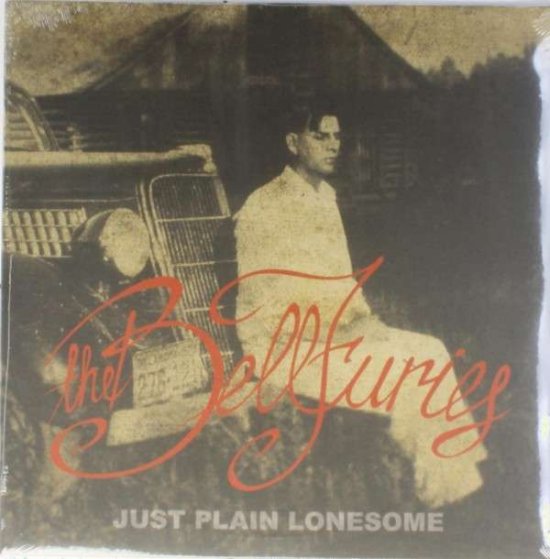 Cover for The Bellfuries · Just Plain Lonesome (LP) (2013)