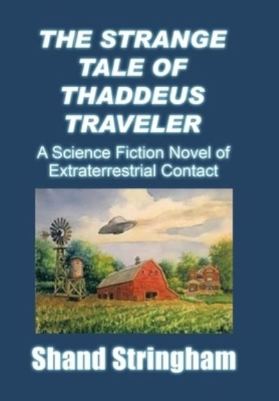 Cover for Shand Stringham · The Strange Tale of Thaddeus Traveler (Hardcover Book) (2021)